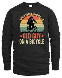 Product father day   Never Underestimate an Old Guy on a Bicycle Unisex Sweatshirt
