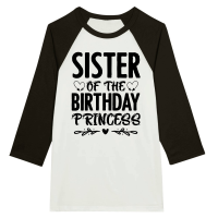 Product Sister Of The Birthday Princess Unisex 3/4 sleeve Raglan T-shirt
