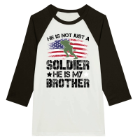 Product He Is Not Just A Soldier He Is My Brother Unisex 3/4 sleeve Raglan T-shirt