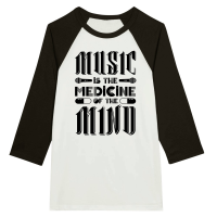 Product Music Is The Medicine Of The Mind Unisex 3/4 sleeve Raglan T-shirt