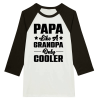 Product Papa Like A Grandpa Only Cooler Unisex 3/4 sleeve Raglan T-shirt