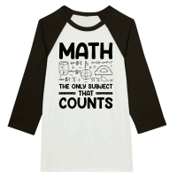 Product Math The Only Subject That Counts Unisex 3/4 sleeve Raglan T-shirt