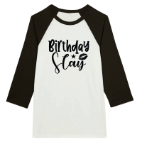 Product Birthday Slay SVG Cut File 01 Unisex 3/4 sleeve Raglan T-shirt