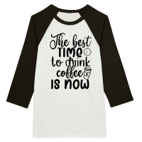 Product The best time to drink coffee is now Unisex 3/4 sleeve Raglan T-shirt