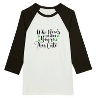 Product Who Needs Luck when You're This Cute SVG Design 01 Unisex 3/4 sleeve Raglan T-shirt