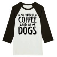 Product All I Need Coffee And My Dogs Unisex 3/4 sleeve Raglan T-shirt
