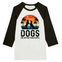 Product Dogs Are Better Than People Unisex 3/4 sleeve Raglan T-shirt
