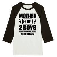 Product Mother Of Two 2 Boys Work From Son up 'til son Down Unisex 3/4 sleeve Raglan T-shirt