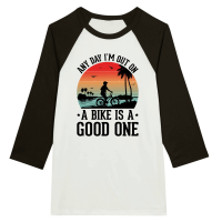 Product Any Day I'm Out on a Bike is a Good One Unisex 3/4 sleeve Raglan T-shirt