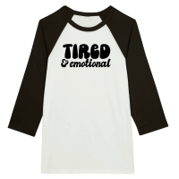 Product Tired and emotional Unisex 3/4 sleeve Raglan T-shirt