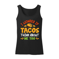 Product I Wonder If Tacos Think About Me Too Women’s Tank Top