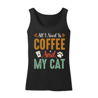 Product All I Need Is Coffee And My Cat Women’s Tank Top