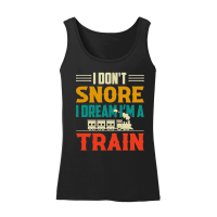 Product I Don't Snore I Dream I'm A Train Women’s Tank Top