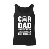 Product Car Dad Like A Regular Dad But Cooler Women’s Tank Top