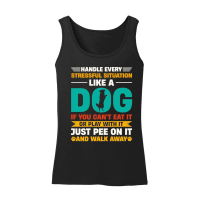 Product Handle Every Stressful Situation Like A Dog Women’s Tank Top