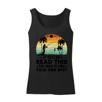 Product If You can Read This you Need to Find Your Own Spot Women’s Tank Top