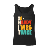 Product So Happy I'm 25 Twice Birthday Women’s Tank Top