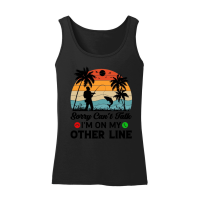 Product Sorry Can't Talk I'm On My Other Line Fishing Women’s Tank Top