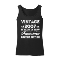 Product Vintage 2007 Being Awesome Limited Edition Birthday Women’s Tank Top