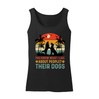 Product You Know What I Like About People Their Dogs Women’s Tank Top