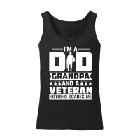 Product I'm a Dad Grandpa And a Veteran Nothing Scares Me Women’s Tank Top