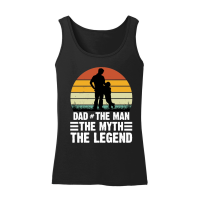 Product Dad The Man The Myth The Legend Women’s Tank Top