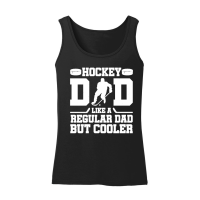 Product Hockey Dad Like A Regular Dad But Cooler Women’s Tank Top