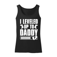 Product I Leveled Up To Daddy Women’s Tank Top
