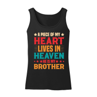 Product A piece of my Heart Lives in Heaven He is my Brother Women’s Tank Top