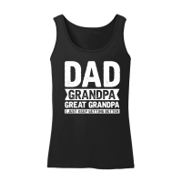 Product Dad Grandpa Great Grandpa I Just Keep Getting Better Women’s Tank Top