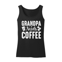 Product Grandpa Needs Coffee Women’s Tank Top