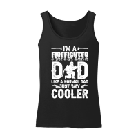 Product I'm a Firefighter Dad Like a Normal Dad Just Way Cooler 01 Women’s Tank Top