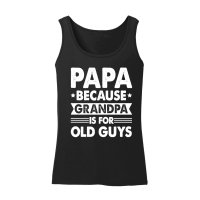 Product PAPA Because GRANDPA is for Old Guys Women’s Tank Top
