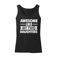 Product Awesome Like My Two Daughters Father's Day Women’s Tank Top