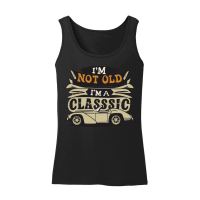 Product I'm not old I'm a classic Women’s Tank Top