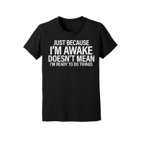 Product Just because i'm awake doesn't mean i'm ready to do things Youth Jersey Tee