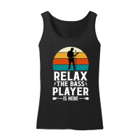 Product Relax the Bass Player Is Here Music Women’s Tank Top