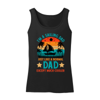 Product I'm A Sailing Dad Just Like A Normal Dad Except Much Coole Women’s Tank Top
