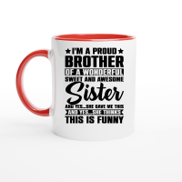 Product I'm A Proud Brother Of A Wonderful Sweet Sister Ceramic Mug with Color Inside