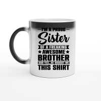 Product Im a Proud Sister Awesome Brother Magic Ceramic Mug