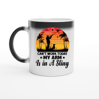 Product Can't Work Today My Arm is in A Sling Hunting Magic Ceramic Mug