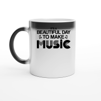 Product It's a Beautiful Day To Make Music Magic Ceramic Mug