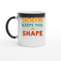 Product Math Keeps you in Shape Math Teacher Magic Ceramic Mug