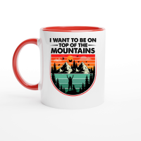 Product I Want To Be on Top Of The Mountains Hiking Ceramic Mug with Color Inside
