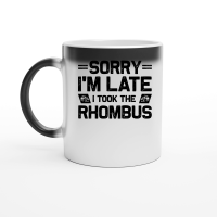 Product Sorry I'm Late I Took The Rhombus Math Teacher Magic Ceramic Mug