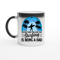 Product The Only Thing I Love more than Surfing is Being a Dad Magic Ceramic Mug