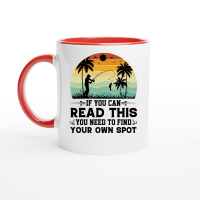 Product If You can Read This you Need to Find Your Own Spot Ceramic Mug with Color Inside