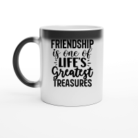 Product Friendship Is One Of Life s Greatest Treasures Magic Ceramic Mug