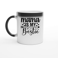 Product Mama is My Bestie 2 01 Magic Ceramic Mug