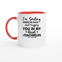 Product I'm Smiling Under The Mask And Hugging You in My Heart #Teacherlife 01 Ceramic Mug with Color Inside